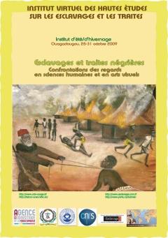 Institut d'été / d'hivernage: Esclavages et traite négrières. Confrontations des regards en sciences humaines et en arts visuels